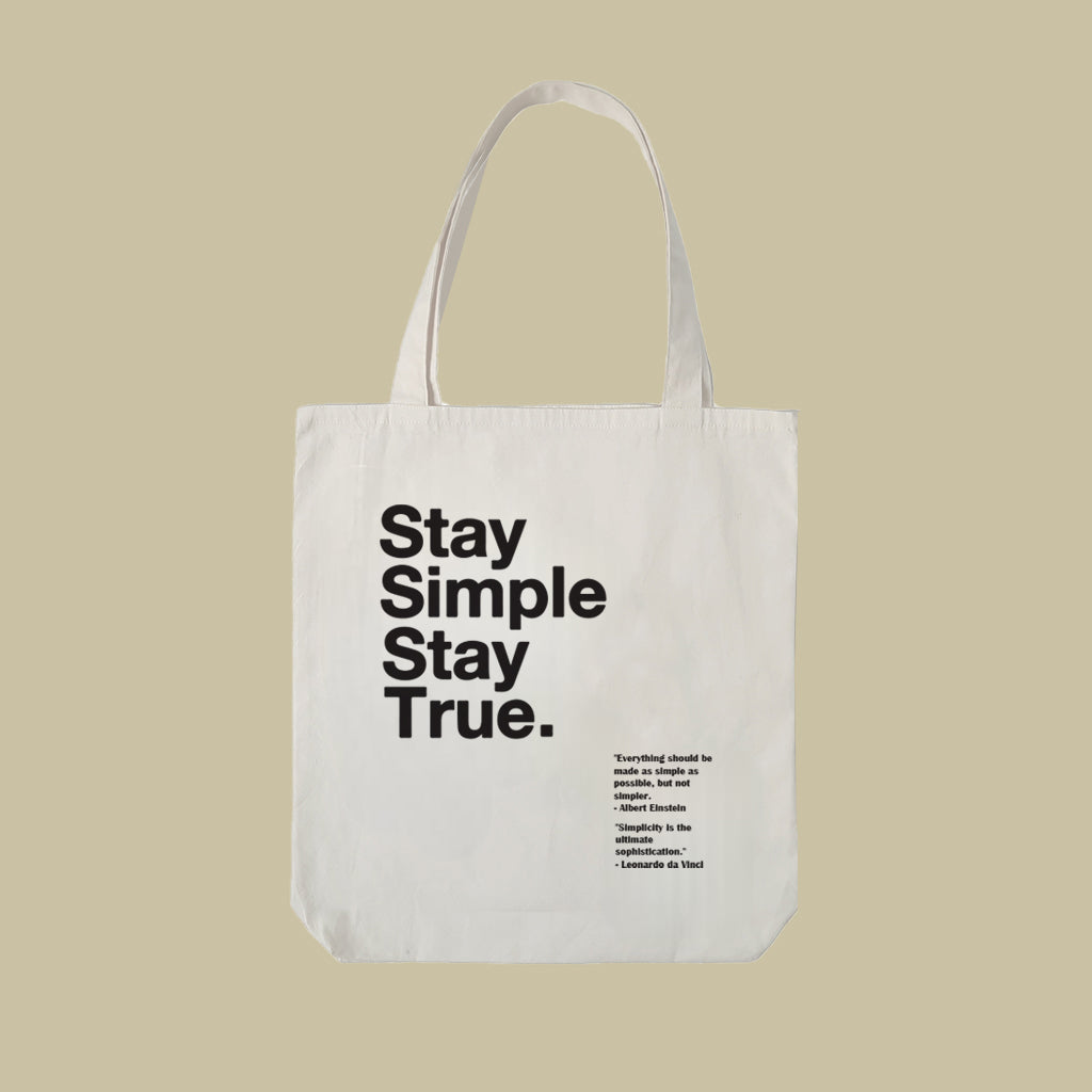 STAY SIMPLE STAY TRUE